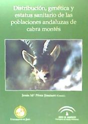 Portada de Distribución, genética y estatus sanitario de las poblaciones andaluzas de cabra montés