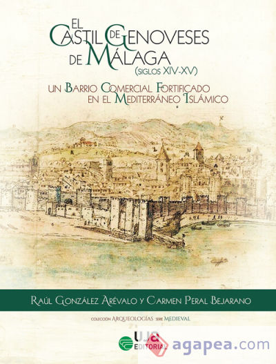 El Castil de Genoveses de Málaga (siglos XIV-XV)