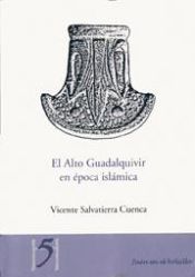 Portada de El alto Guadalquivir en &eacute;poca isl&aacute;mica