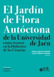 Portada de El jardín de flora autóctona de la Universidad de Jaén como recurso en la Didáctica de las Ciencias