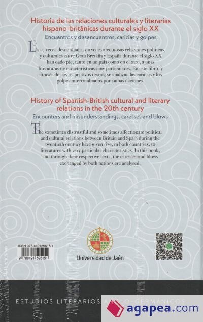 Historia de las relaciones culturales y literarias hispano-británicas durante el siglo XX: Encuentros y desencuentros, caricias y golpes