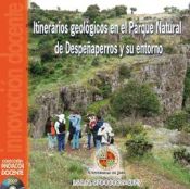 Portada de Itinerarios geológicos en el Parque Natural de Despeñaperros y su entorno