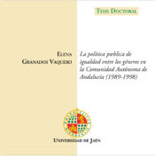 Portada de La política pública de igualdad entre los géneros en la comunidad autónoma de Andalucía (1989 - 1998)