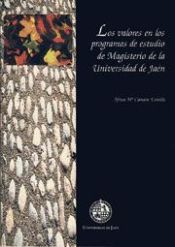 Portada de Los valores en los programas de de estudio de Magisterio de la Universidad de Jaén