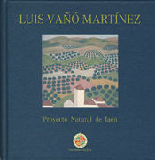 Portada de Luis Vañó Martínez : proyecto natural de Jaén