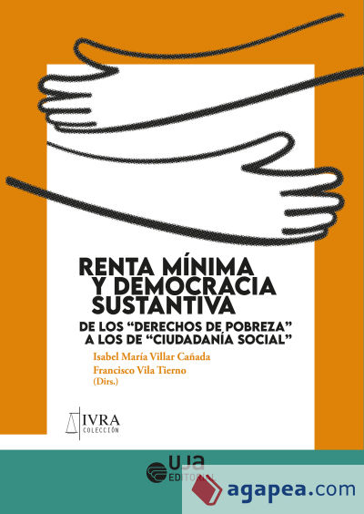 Renta mínima y democracia sustantiva: de los "derechos de pobreza" a los de "ciudadanía social"