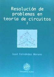 Portada de Resolución de problemas en teoría de circuitos I