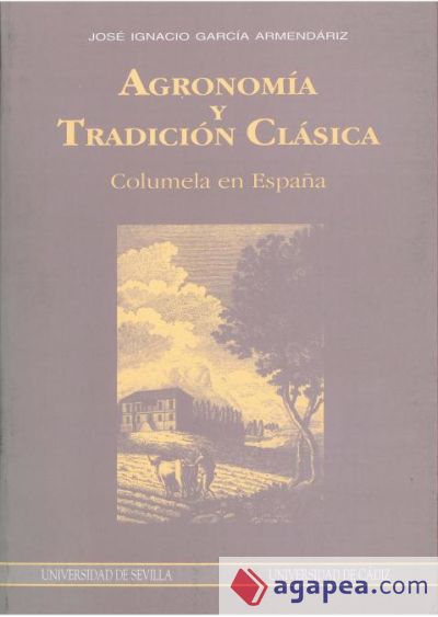 Agronomía y tradición clásica. Columela en España