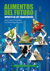 Portada de Alimentos del futuro.: Impacto de los transgénicos