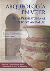 Portada de Arqueología en Vejer. De la Prehistoria al Período Andalusí