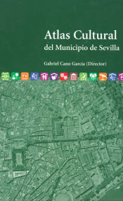 Portada de Atlas Cultural del Municipio de Sevilla