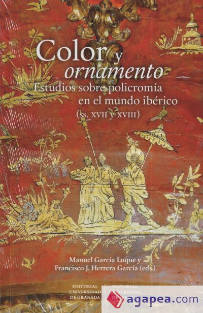 Color y ornamento: Estudios sobre policromía en el mundo ibérico (ss. XVII y XVIII)