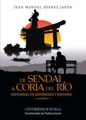 Portada de De Sendai a Coria del Río: historias de japoneses y japonés