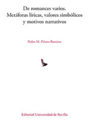 Portada de De romances varios : metáforas líricas, valores Simbólicos y motivos narrativos