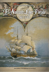 Portada de El Almirante López Pintado (1677-1745)