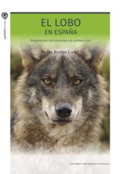 Portada de El lobo en España: Regímenes territoriales de protección