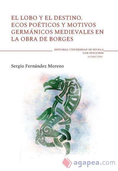 El lobo y el destino: Ecos poéticos y motivos germánicos medievales en la obra de Borges