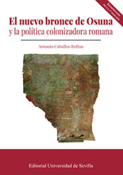 Portada de El nuevo bronce de Osuna y la política colonizadora romana