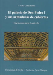 Portada de El palacio de Don Pedro I y sus armaduras de cubiertas