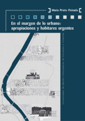 Portada de En el margen de lo urbano : apropiaciones y habitares urgentes