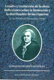 Portada de Estudio y traducción de la obra: Reflexiones sobre la formación y la distribución de las riquezas de R.J. Turgot (Noviembre 1766)