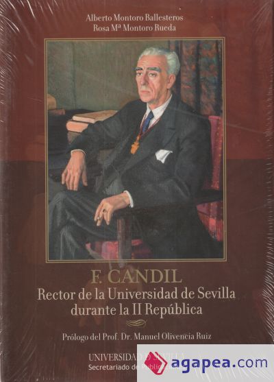 F. Candil. Rector de la Universidad de Sevilla durante la II República