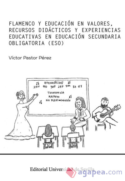 Flamenco y educación en valores: Recursos didácticos y experiencias educativas en Educación Secundaria Obligatoria (ESO)