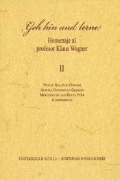 Portada de GEH HIN UND LERNE: HOMENAJE AL PROFESOR KLAUS WAGNER