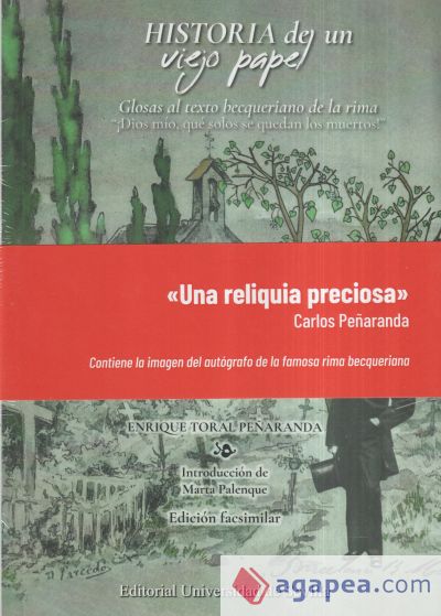 Historia de un viejo papel: Glosas al texto becqueriano de la rima. "¡Dios mío, qué solos se quedan los muertos!"