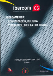 Portada de Iberoamérica: comunicación, cultura y desarrollo en la era digital