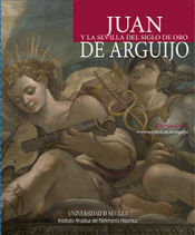 Portada de JUAN DE ARGUIJO Y LA SEVILLA DE ORO