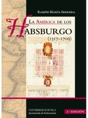 Portada de La América de los Habsburgo (1517-1700)