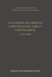 Portada de La Filosofía del Derecho, tarea y circunstancia