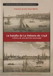 Portada de La batalla de La Habana de 1748: Crónica de una derrota anunciada