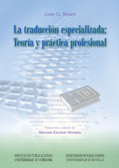 Portada de La traducción especializada: Teoría y práctica profesional