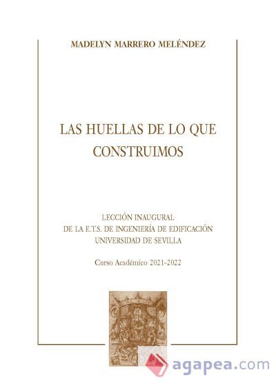 Las huellas de lo que construimos Las huellas de lo que construimos