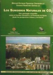 Portada de Los sumideros naturales de CO2 : una estrategia sostenible entre el cambio climático y el Protocolo de Kyoto desde la perspectiva urbana y territorial