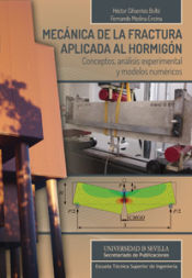 Portada de Mecánica de la fractura aplicada al hormigón