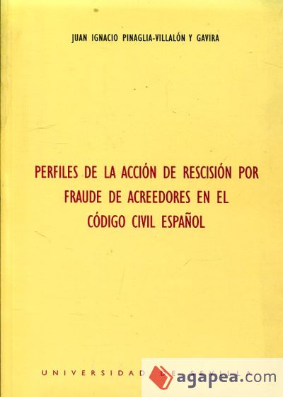 Perfiles de la acción de rescisión por fraude de acreedores en el código civil español