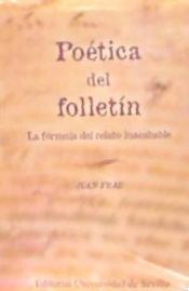 Portada de Poética del folletín: La fórmula del relato inacabable