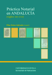 Portada de Práctica notarial en Andalucía (siglos XIII - XVII)