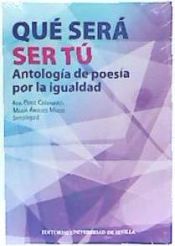 Portada de Qué será ser tú. Antología de poesía por la igualdad