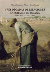 Portada de Tres décadas de relaciones laborales en España