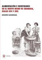 Portada de ALIMENTACION E IDENTIDADES EN EL NUEVO REINO DE GRANADA SIGLOS XVI Y XVII (Ebook)