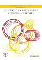 Portada de COMPLEJIDAD, REVOLUCION CIENTIFICA Y TEORIA (Ebook)