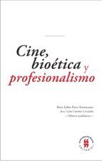 Portada de Cine, bioética y profesionalismo (Ebook)