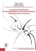 Portada de LA AUTONOMÍA DEL DERECHO DE HACIENDA PUBLICA Y DEL DERECHO TRIBUTARIO (Ebook)