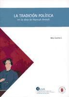 Portada de La tradición política en la obra de Hannah Arendt (Ebook)