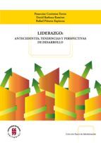 Portada de Liderazgo: antecedentes, tendencias y perspectivas de desarrollo (Ebook)