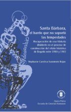 Portada de Santa Bárbara, el barrio que no soportó las tempestades (Ebook)